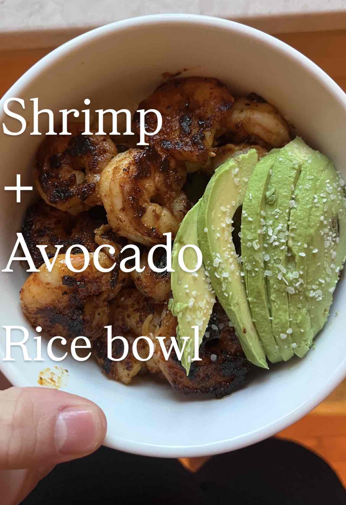 Delicious Shrimp, Rice & Avocado Bowl