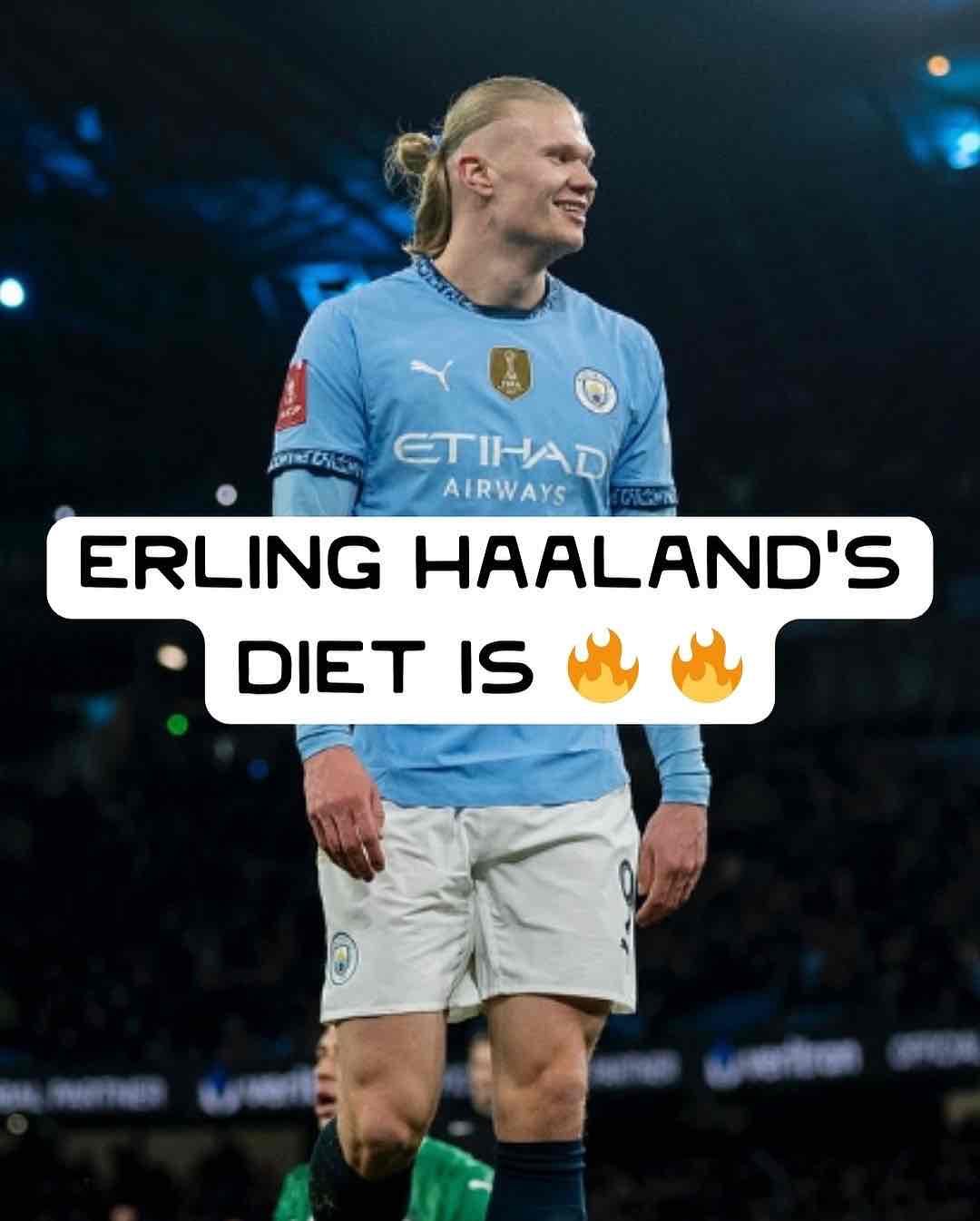 Erling Haaland’s Diet