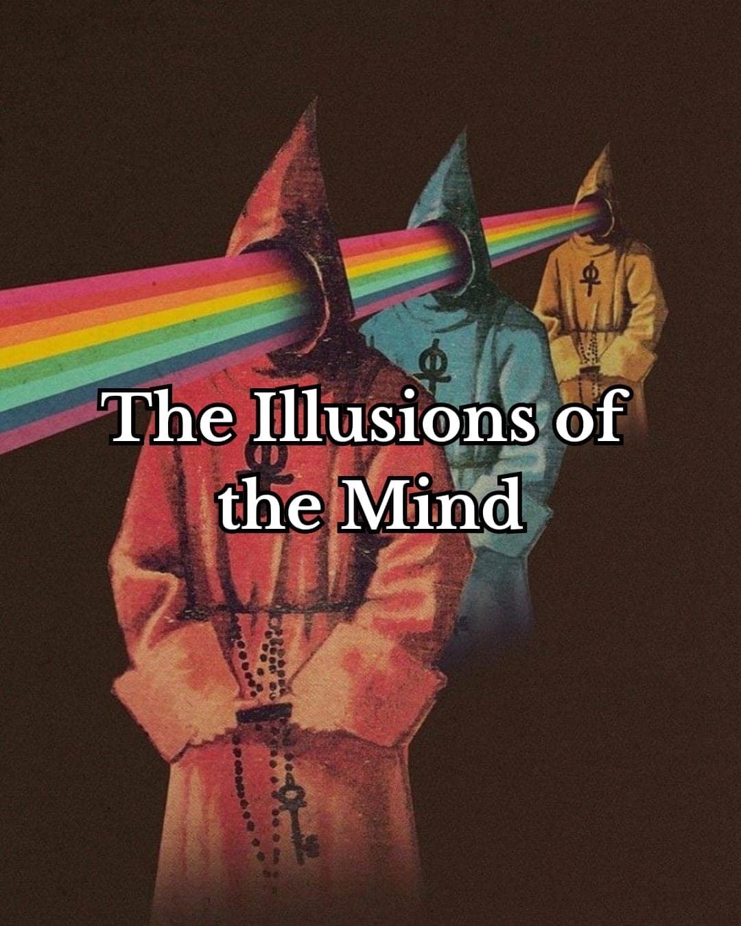 The Illusions of the Mind