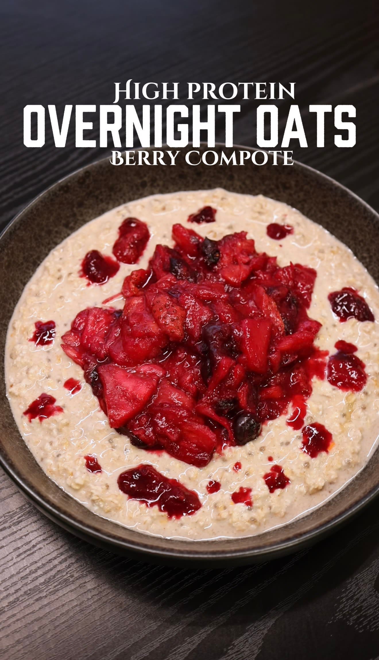 High protein overnight oats + berry compote