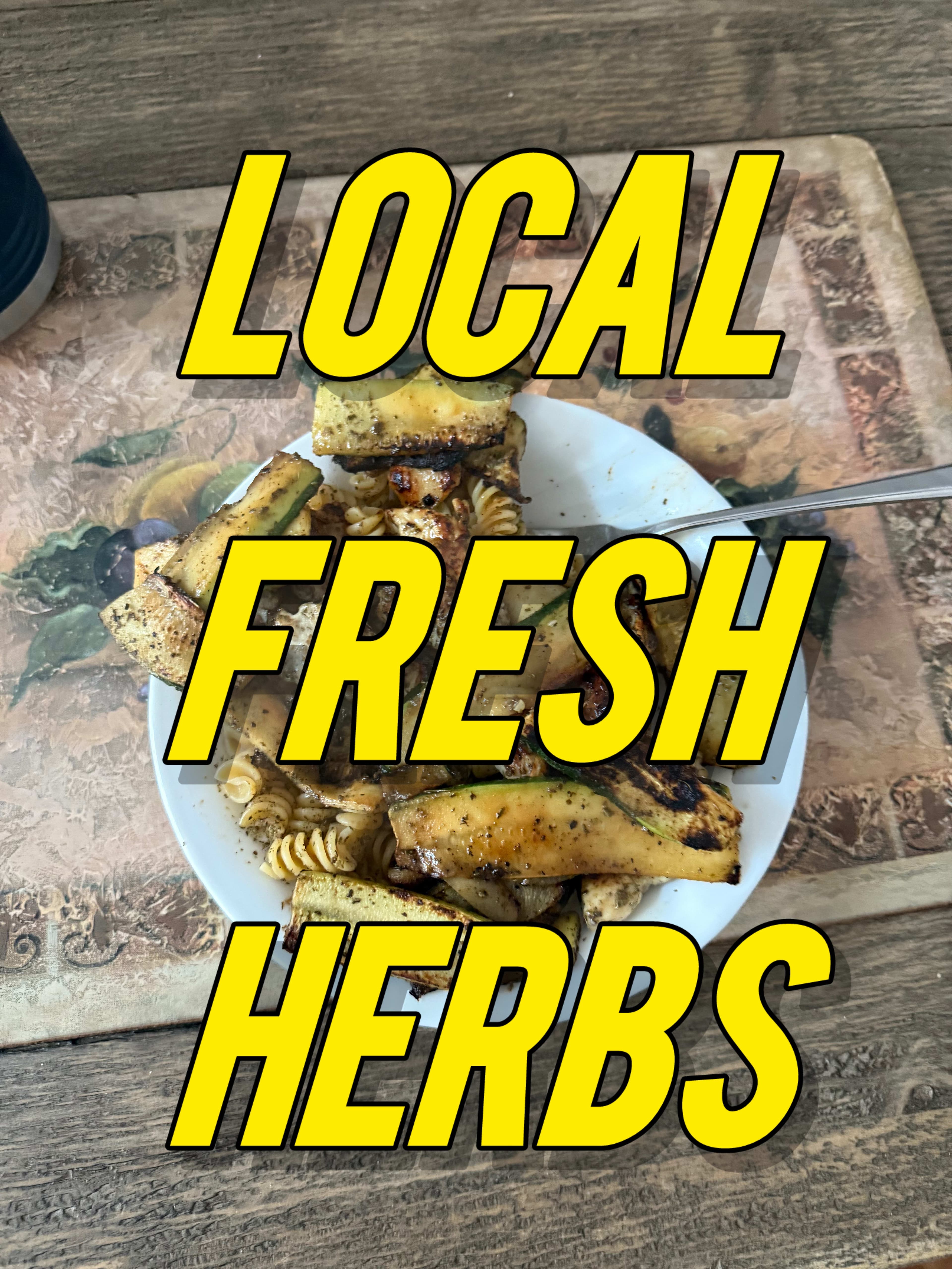 Local Fresh Herbs