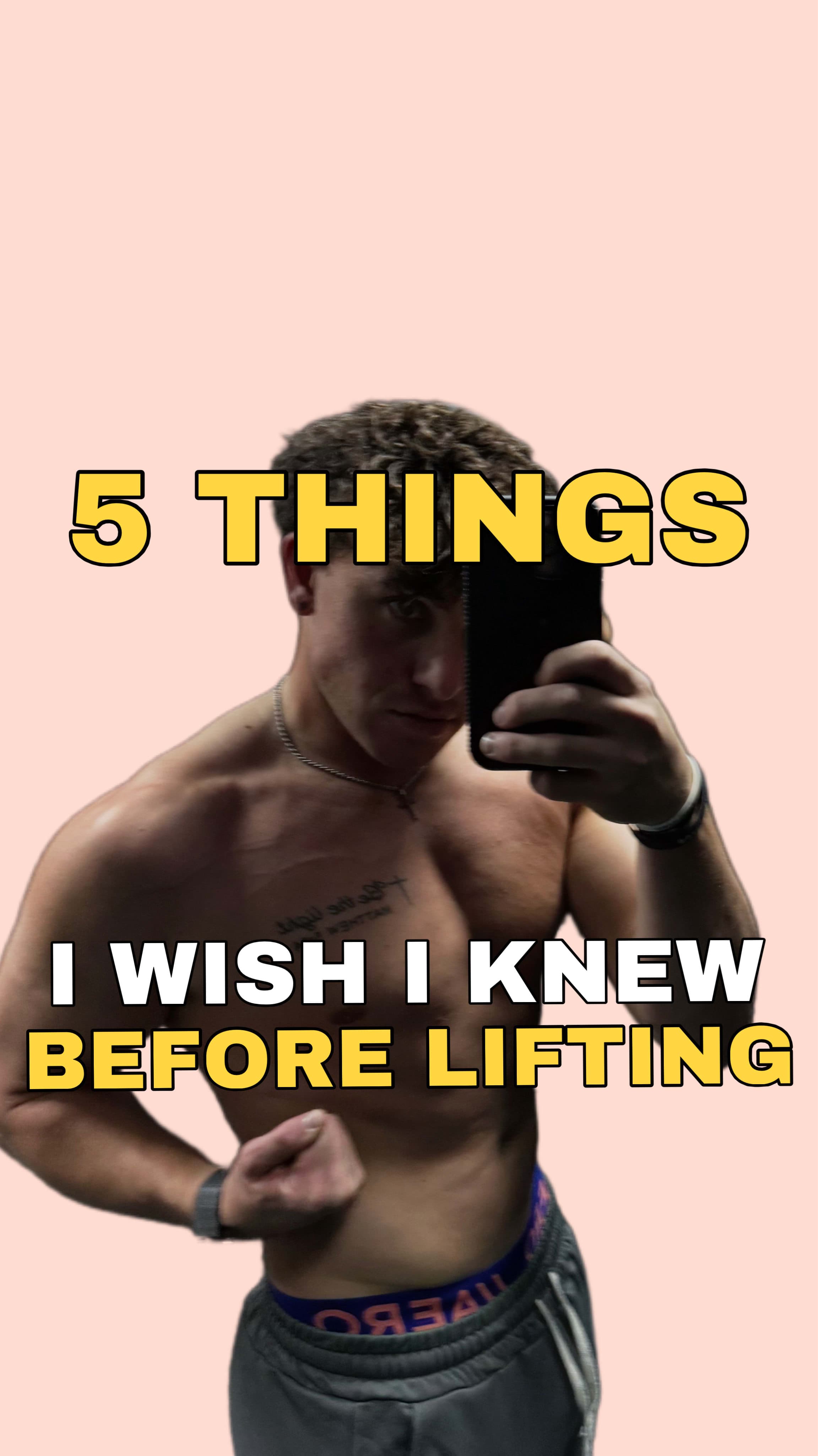 Five Things I Wish I Knew Before I Started Lifting