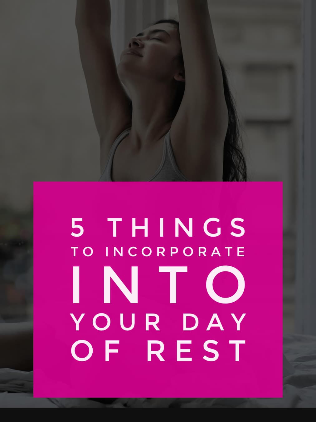 5 things to incorporate into your sabbath