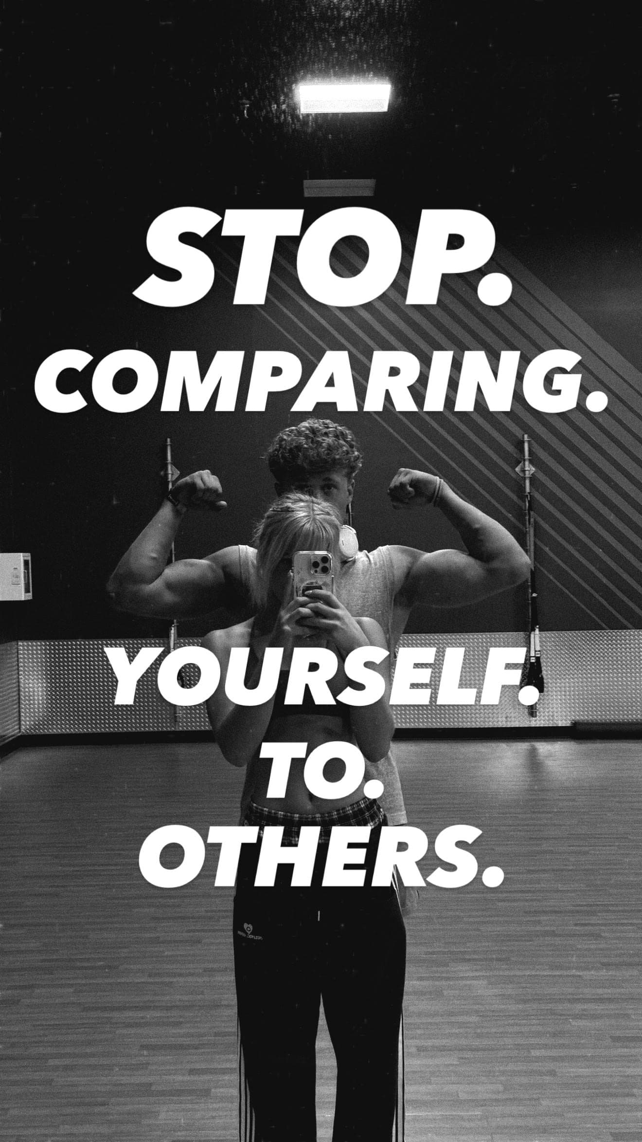 Stop comparing yourself to others.