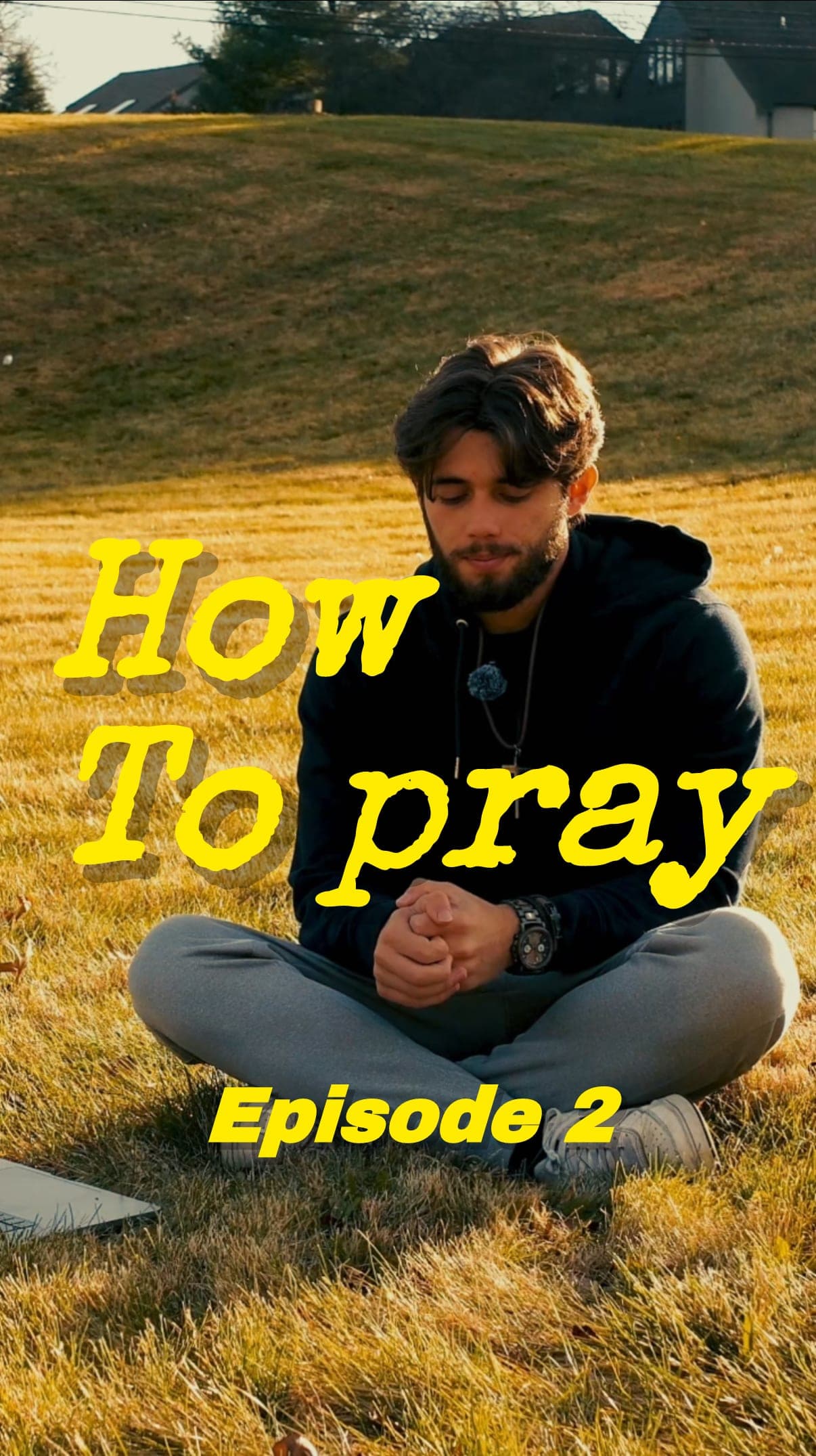 Surrendering to God’s will | How to Pray EP 2