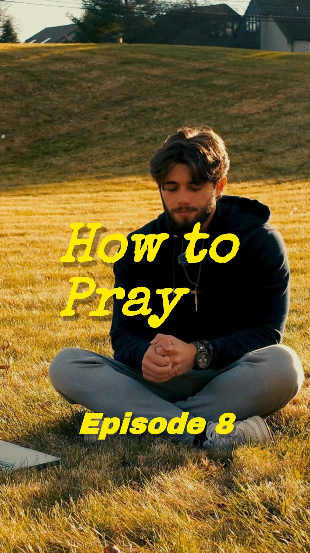 Praying for others🙏 - How to Pray episode 8