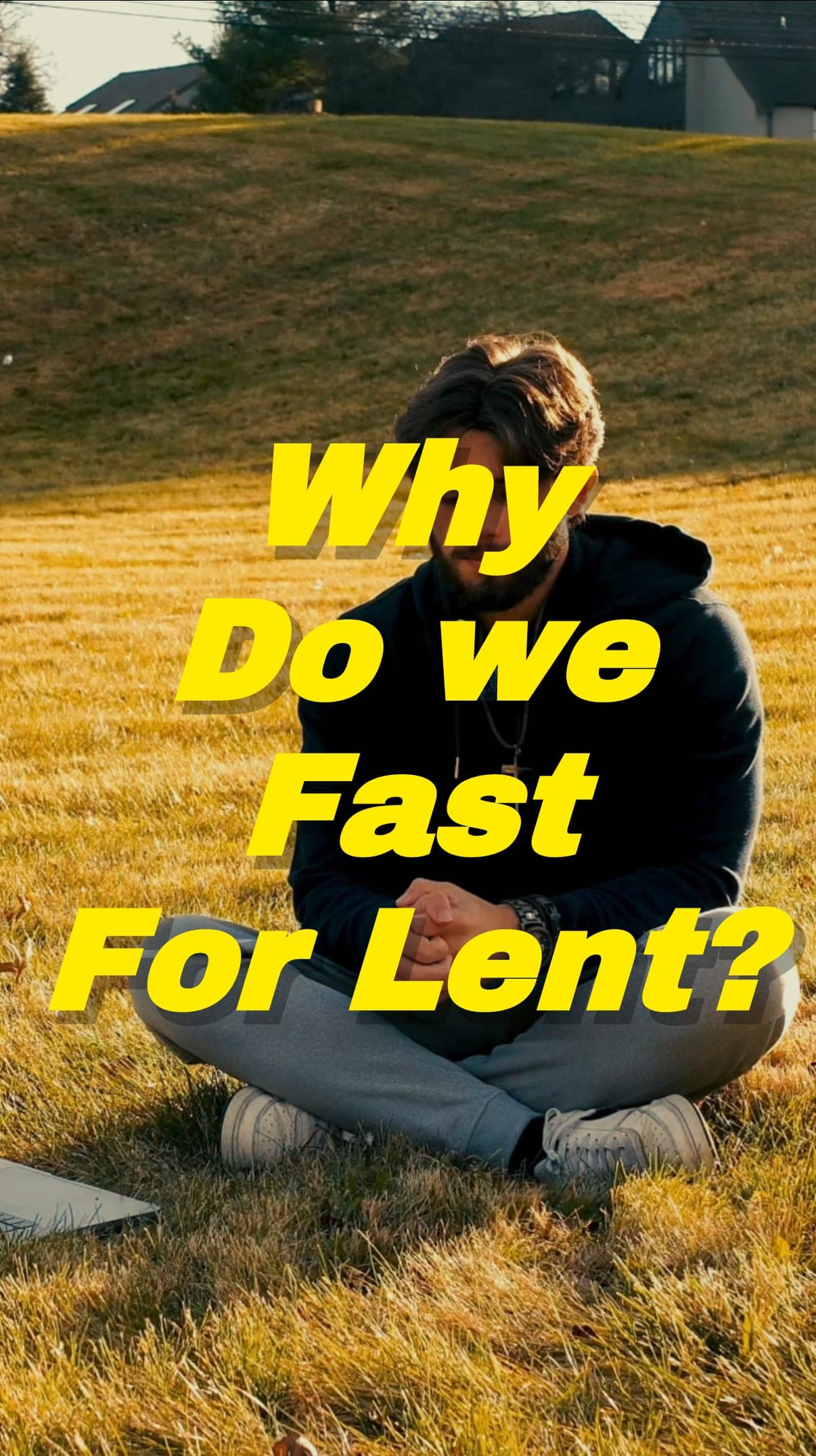 Why do we fast during lent?
