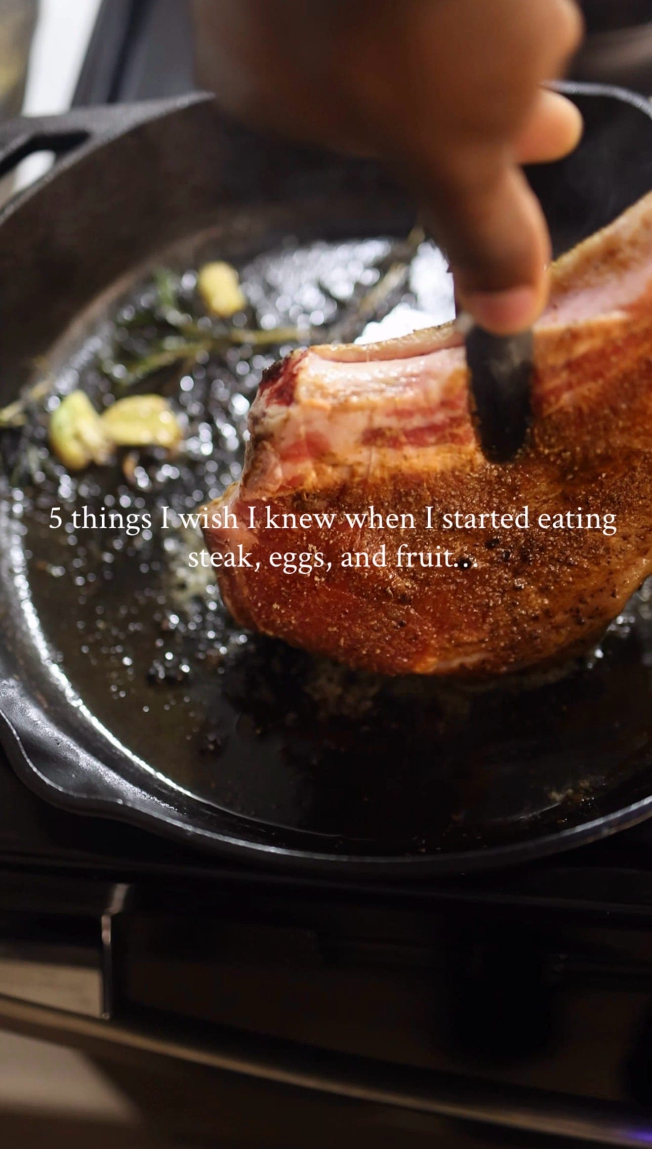 5 things I wish I knew when I started eating steak, eggs, and fruit