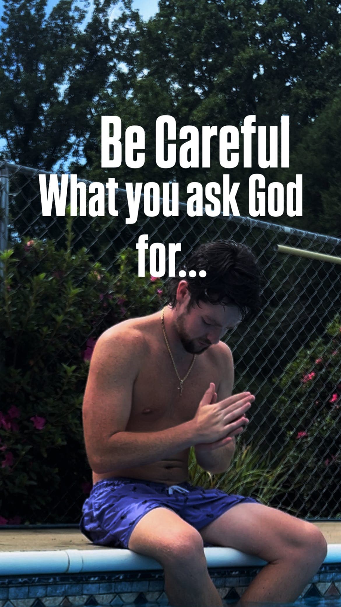 Be Careful What You Ask God Forā¦